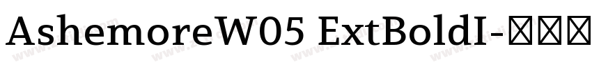 AshemoreW05 ExtBoldI字体转换